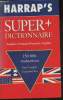Harrap's- Super + dictionnaire anglais-français/français-anglais. Forbes Patricia, Holland Smith Muriel