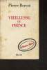 "Vieillesse du Prince (Collection ""Tribune libre"")". Bercot Pierre