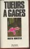 Tueurs à gages. Monestier Martin