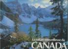 Naturpanorama Kanada- La nature merveilleuse du Canada. Wagner Heike et Bernd
