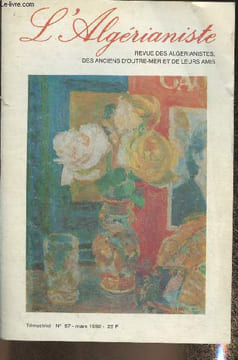 L'Agérianiste n°57- Mars 1992-Sommaire: L'appel du 26 mars par Georges Bosc- Souvenirs des trois baudets par Christian Vebel- Seul contre la camarde ...