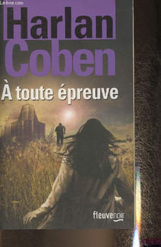 A toute épreuve Livre III. Coben Harlan