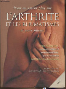 Pour en savoir plus sur l'arthrite et les rhumatismes et vivre mieux