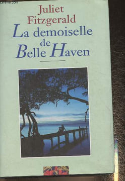La demoiselle de Belle Haven. Fitzgerald Juliet