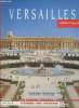 Versailles, guide de visite. Saule Béatrix, Meyer Daniel