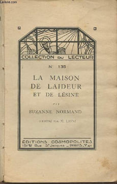 La maison de laideur et de Lésine. Normand Suzanne