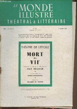 Le monde illustré théâtral et littéraire n°21- 20 mars 1948- Théâtre de l'étoile, Mort ou vif pi-ce en 2 actes et 4 tableaux. Régnier Max, ...
