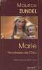 "Marie, tendresse de Dieu- Textes choisis par Maïté Soulié (Collection ""Sarment"")". Zundel Maurice