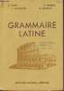 Grammaire latine. Cart A., Lamaison J., Grimal P., Noiville R.