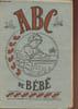 ABC de b&eacute;b&eacute;. Collectif