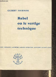 Babel ou le vertige technique