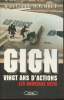 GIGN- 20 ans d'actions 1974-1994. Bourret Jean-Claude