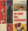 Au coeur des continents. Collectif