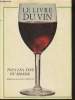 Le livre du vin, tous les vins du monde. Belle Bibiane, Dorozynski Alexandre