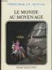 Histoire du Monde- Le Monde au Moyen Age. Linquist W.
