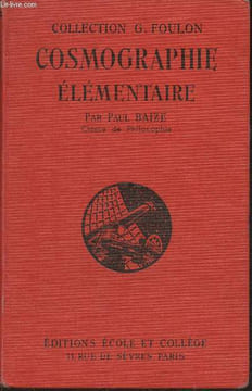 Cosmographie élémentaire- Classe de philosophie (programme du 30 avril 1931). Baize Paul