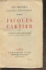 Les grandes figures coloniales Tome II: Jacques Cartier. De la Roncière Charles