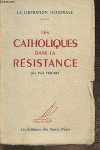 Les catholiques dans la Résistance