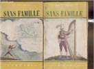 Sans famille Tomes I et II (2 volumes). Malot Hector