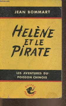 Les aventures du poisson chinois- Hélène et le pirate (le mariage du Poisson Chinois). Bommart Jean