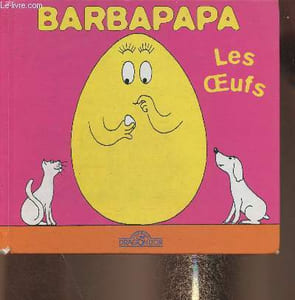 Barbapapa- Les oeufs