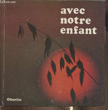 Avec notre enfant du berceau à l'Ecole du Dimanche. Collectif