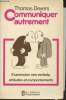 Communiquer autrement- Expression non verbale, attitudes et comportements. Devers Thomas