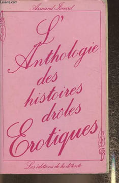 L'anthologie des histoires drôles érotiques. Isnard Armand