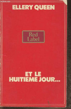 Et le huitième jour... (and on the eighth day...). Queen Ellery