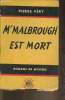 M. Malbrough est mort- roman d'aventures. Véry Pierre