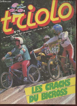 Triolo n°76- Du 16 au 31 octobre 1984-Sommaire: Pour celles et ceux qui aiment jouer la comédie: un sketch- Couvre toi bien avant d'affronter le ...