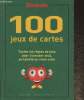 100 jeux de cartes. Droulhiole Michel