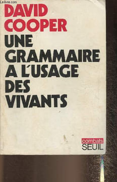 Une grammaire à l'usage des vivants- Essai sur les actes politiques. Cooper David
