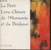 Le petit livre Chinois de l'Harmonie et du bonheur. Hon-Yin Kathleen