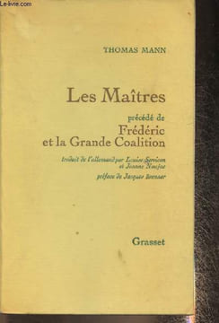 Les maitres précédé de Frédéric et la grande coalition. Mann Thomas