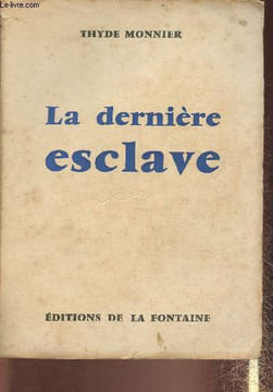La dernière Esclave. Monnier Thyde