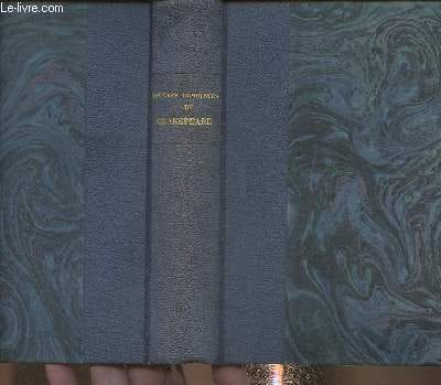 Oeuvres complètes de Shakespeare Tome III:Timon d'Athènes/Le jour des Rois/Les deux gentillshommes de Vérone/Roméo et Juliette/Le songe d'une nuit ...