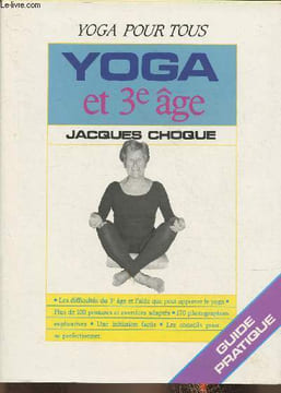Yoga et 3e âge. Choque Jacques