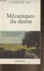 Mécaniques du destin- Une approche philosophique des théories de l'avenir. De Roo Pierre