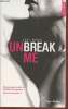 Unbreak Me I. Ryan Lexi