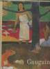 Gauguin- Galeries nationales du Grand Palais 10 Janvier-24 Avril 1989. Collectif