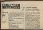 Le Figaro Agricole- L'enseignement supérieur agricole français. Soupault J.M.