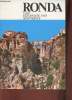 Ronda- Lage, geschichte und monumente. Tornay Roman Francisco