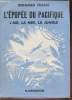 L'épopée du Pacifique- L'air, la mer, la jungle. Frank Bernard