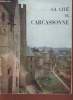 La cité de Carcassonne et guide du visiteur. Viollet-le-Duc, Jordy Michel