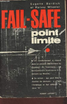 Fail-Safe, point limite (Fail-safe). Burdick Eugene, Wheeler Harvey