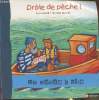 "Drôle de pêche! (Collection ""Un monde à lire"")". Rocard Ann, Maestri Myriam