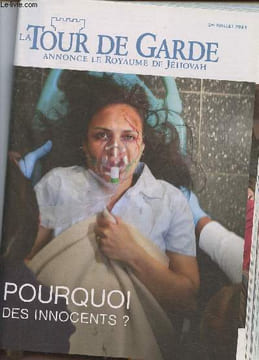 La tour de garde - 1er Juillet 2014-Sommaire: Pourquoi des innocents?-Tant de malheurs...- ce que Dieu va faire- Pourquoi tant d'innocents ...