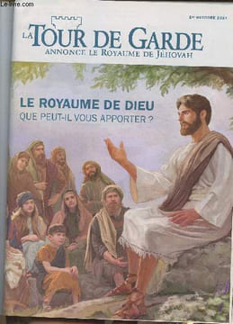 La tour de garde- 1er octobre 2014-Sommaire: Le Royaume de Dieu, que peut-il vous apporter?-Pourquoi s'intéresser au Royaume de Dieu?- Son importance ...