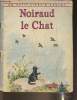 Noiraud le chat. Osswald E., Reed M.M.